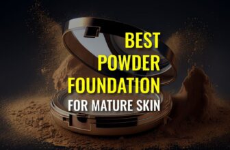 Youthful Glow Best Powder Foundation for Mature Skin (2023)
