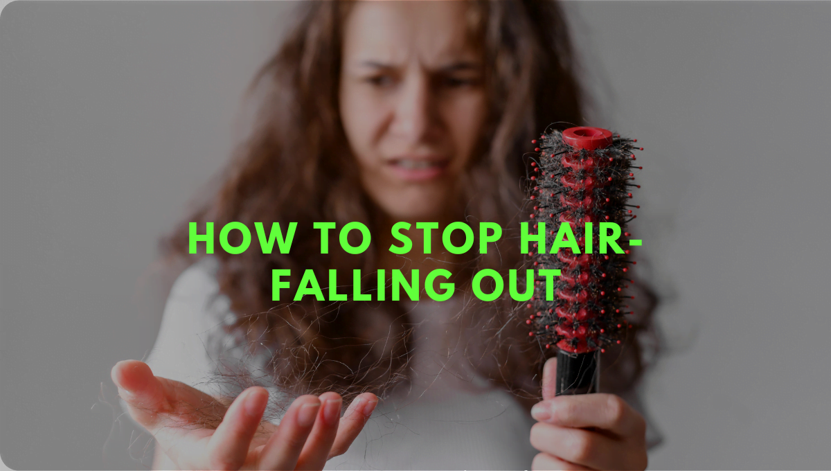 How to stop hair-falling out