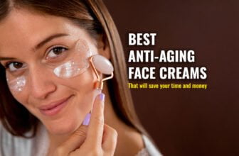Best Anti Aging Face Cream that will save your time and money